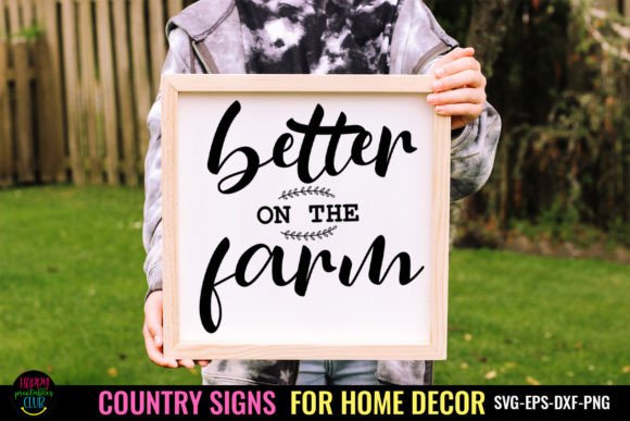Download Better I Country Signs Home Decor SVG - Svg Collection