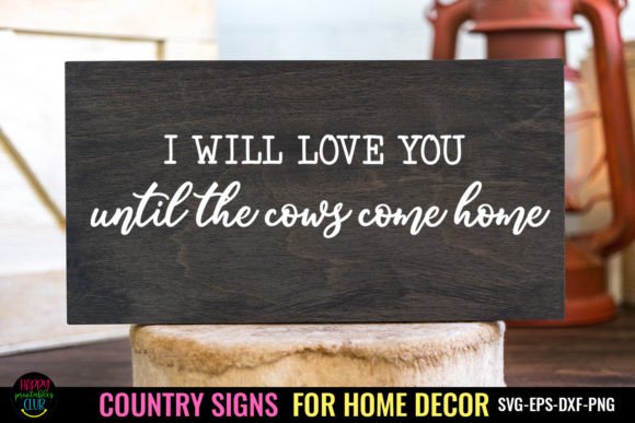 Download I Will I Country Signs Home Decor SVG - Svg Collection